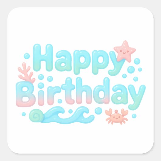 Sticker Carré Happy Birthday Glossy Ocean Pastel Text (Devant)