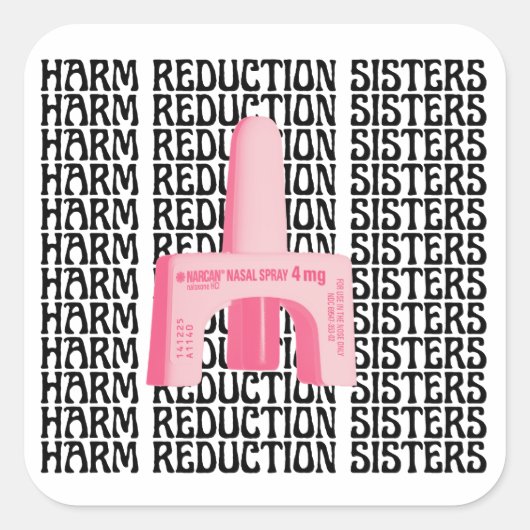 Sticker Carré Harm Reduction Sisters Pink Narcan (Devant)