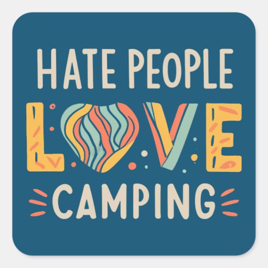 Sticker Carré Hate People Love Camping (Devant)