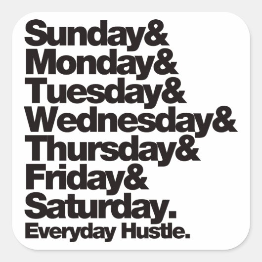 Sticker Carré Hâte quotidienne de SMTWTFS (Devant)