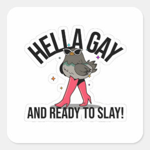 Sticker Carré Hella Gay et prête à jouer Drôle LGBTQ