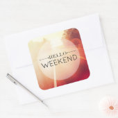 Sticker Carré Hello Weekend (Enveloppe)