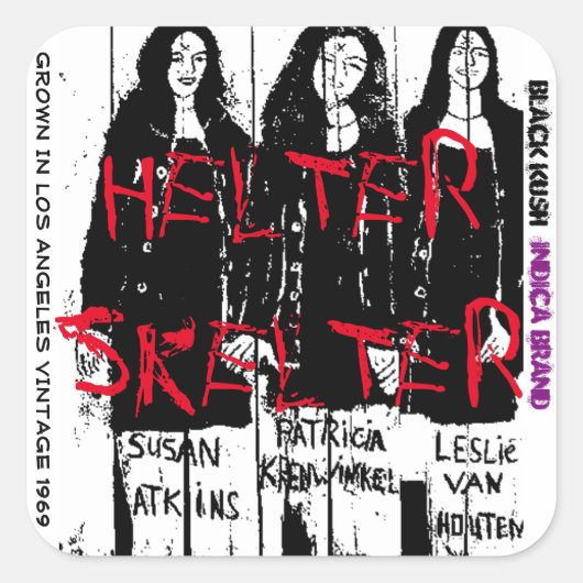 STICKER CARRÉ HELTER SKELTER BLACK KUSH (Devant)