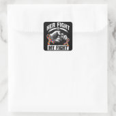Sticker Carré Her Fight Is (Sac)