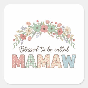 Sticker Carré Heureuse d'être appelée Mamaw