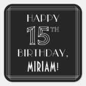 Sticker Carré HEUREUX 15E ANNIVERSAIRE ; Style Art Déco ; Nom pe (Devant)