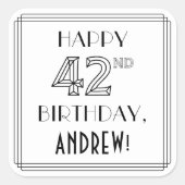 Sticker Carré HEUREUX 42E ANNIVERSAIRE, Style Art Déco, Nom pers (Devant)