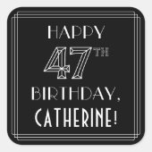 Sticker Carré HEUREUX 47E ANNIVERSAIRE ; Style Art Déco ; Nom pe (Devant)