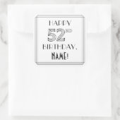 Sticker Carré HEUREUX 52E ANNIVERSAIRE, Style Art Déco, Nom pers (Sac)