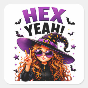 Sticker Carré Hex Yeah Sorcière Drôle Citation Magique Halloween