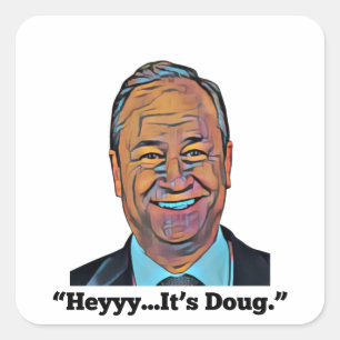 Sticker Carré Hey, c'est Doug