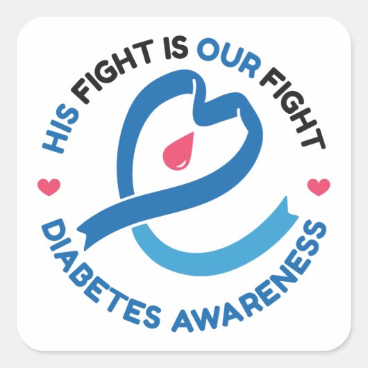 Sticker Carré His Fight Is Our Fight – Diabetes Awareness (Devant)