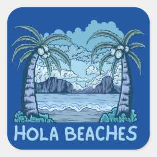 Sticker Carré HOLA BEACHES drôle de vie de plage été
