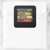 Sticker Carré Homme Mari Daddy Fireman Hero Pompier (Sac)