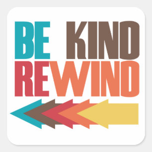 Sticker Carré Humour Be Kind Rewind rétro 80s