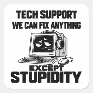 Sticker Carré Humour de l'assistance technique - Impossible de r