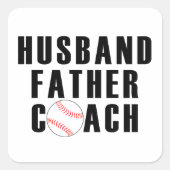 Sticker Carré Husband Father Coach Baseball Dad Quote (Devant)