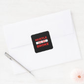 Sticker Carré Hustle or Be Broke (Enveloppe)