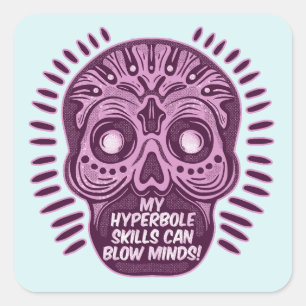 Sticker Carré Hyperbole Funny ANGLAIS LANGUE