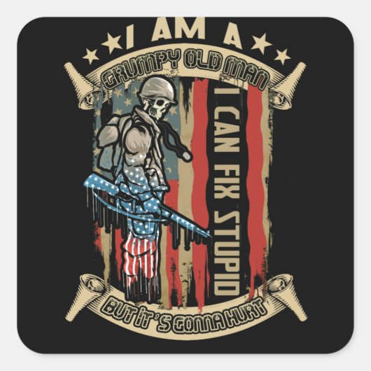 Sticker Carré I AM A Grumpy Old Man I Can (Devant)