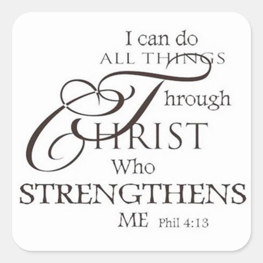 Sticker Carré I Can Do All Things Through Christ Christian (Devant)