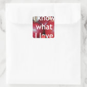 Sticker Carré "I Know What I Love" - Design à thème Apple (Sac)