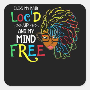 Sticker Carré I Like Hair Loc'd Up Black Women Birthday