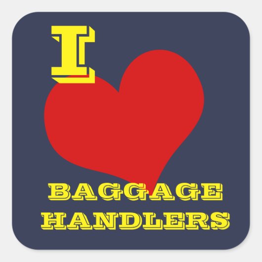 Sticker Carré "I Love BBagage Handlers" Bagages (Devant)