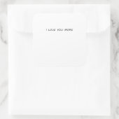 Sticker Carré I Love You More Clean Modern Design (Sac)