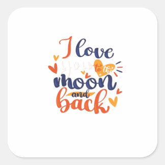Sticker Carré I Love You To The Moon And Back Modern Romantic De