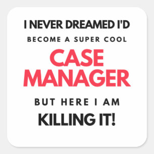 Sticker Carré I Never Dreamed I'd Become A Super Cool Case 2
