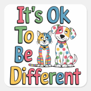 Sticker Carré Il est ok d'être différent