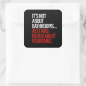 Sticker Carré Il ne s'agit pas de salles de bain (Sac)