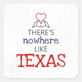 Sticker Carré Il n'y a nulle part comme le Texas (Devant)