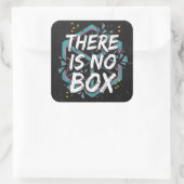 Sticker Carré Il n'y a pas de boîte Pensée créative (Sac)