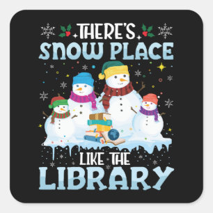 Sticker Carré Il n'y a pas d'endroit comme la bibliothèque de No