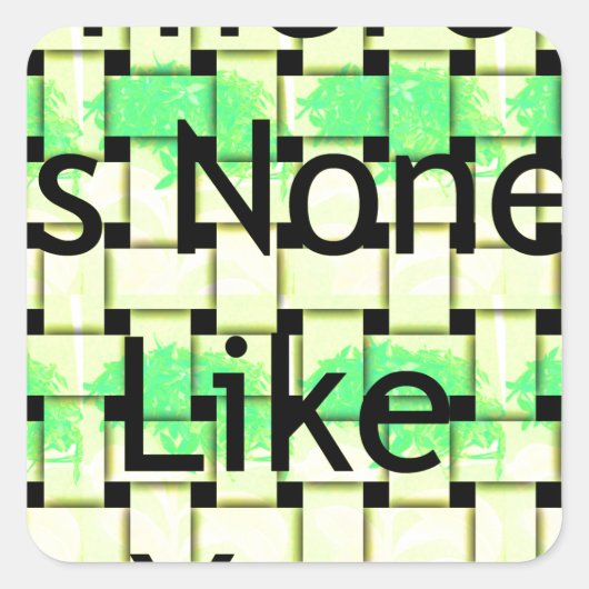 Sticker Carré Il N'Y En A Pas Comme Vous L'Impression (Devant)