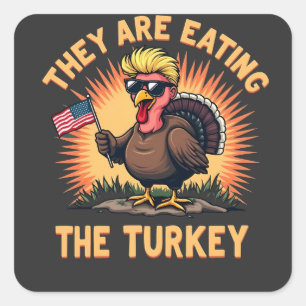 Sticker Carré Ils mangent la victoire de Trump sur la Turquie