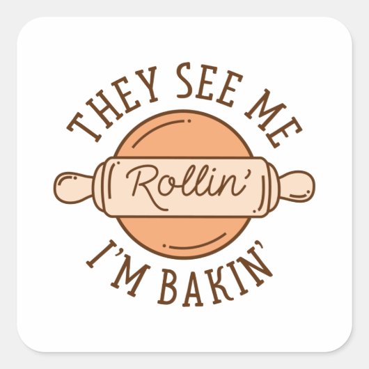 Sticker Carré Ils Me Voient Rollin" (Devant)