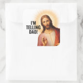 Sticker Carré I'm Telling Dad - Funny Jesus Meme (Sac)