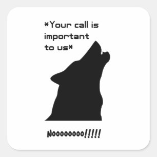 Sticker Carré Important Call Funny Wolf Service à la clientèle D
