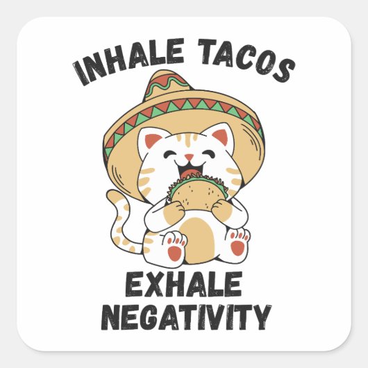 Sticker Carré Inhale tacos exhale négativité (Devant)