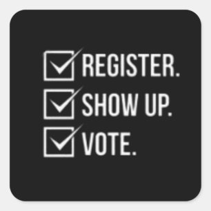 Sticker Carré Inscrivez-vous, montrez-vous, votez ! sur Gildan H