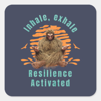 Sticker Carré Inspirez, Expirez Résilience Activée Bigfoot