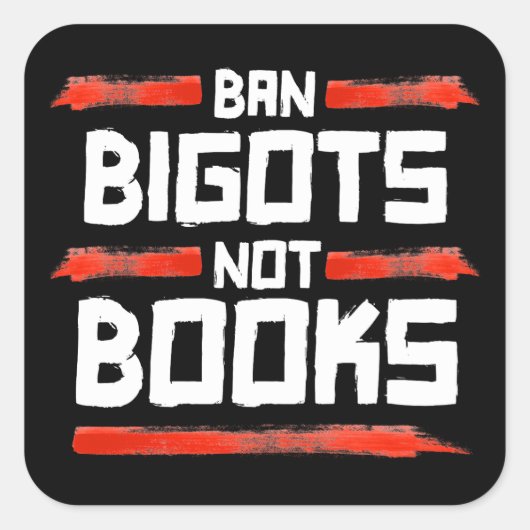 STICKER CARRÉ INTERDIRE LES BIGOTS PAS LES LIVRES (Devant)
