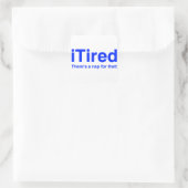 Sticker Carré iTired Il y a une sieste pour ça (Sac)