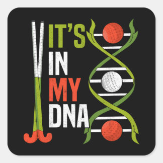 Sticker Carré ITS IN MY DNA Sports Field Hockey Player