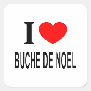 STICKER CARRÉ J'❤️ BUCHE DE NOEL J'AIME BUCHE DE NOEL J'AIME BU