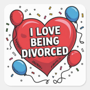 Sticker Carré J'adorais être divorcé lire le ballon du coeur con