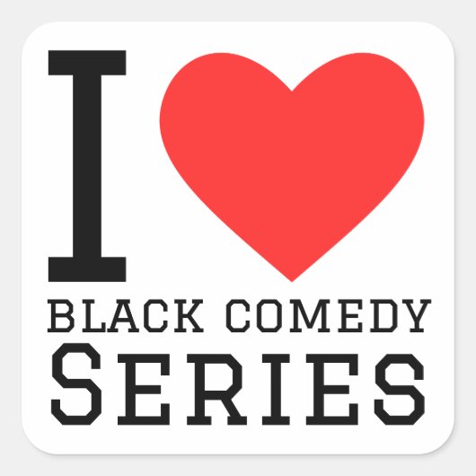 Sticker Carré J'adore les séries comiques noires (Devant)